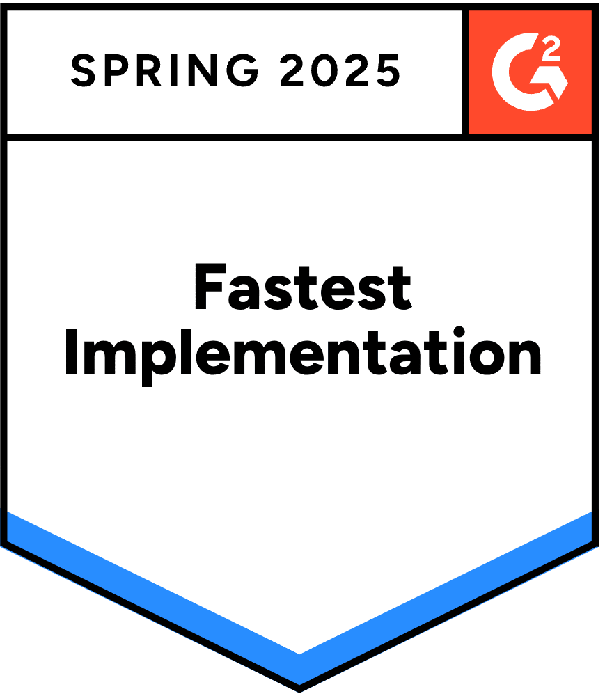 Fastest Implementation Spring 2025