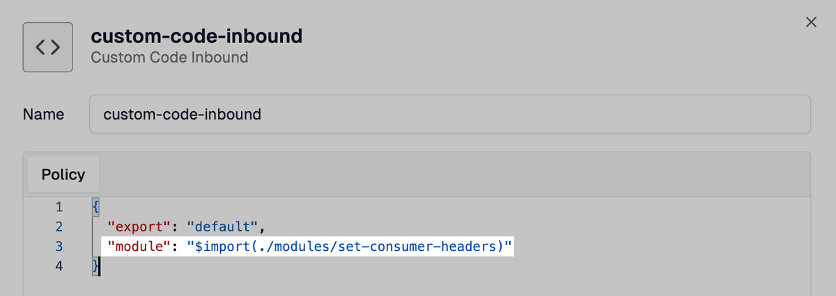 The Zuplo portal's policy configuration dialog for the Custom Code Inbound policy named custom-code-inbound. The Policy panel shows the JSON config with the module path "$import(./modules/set-consumer-headers)" highlighted on line 3.