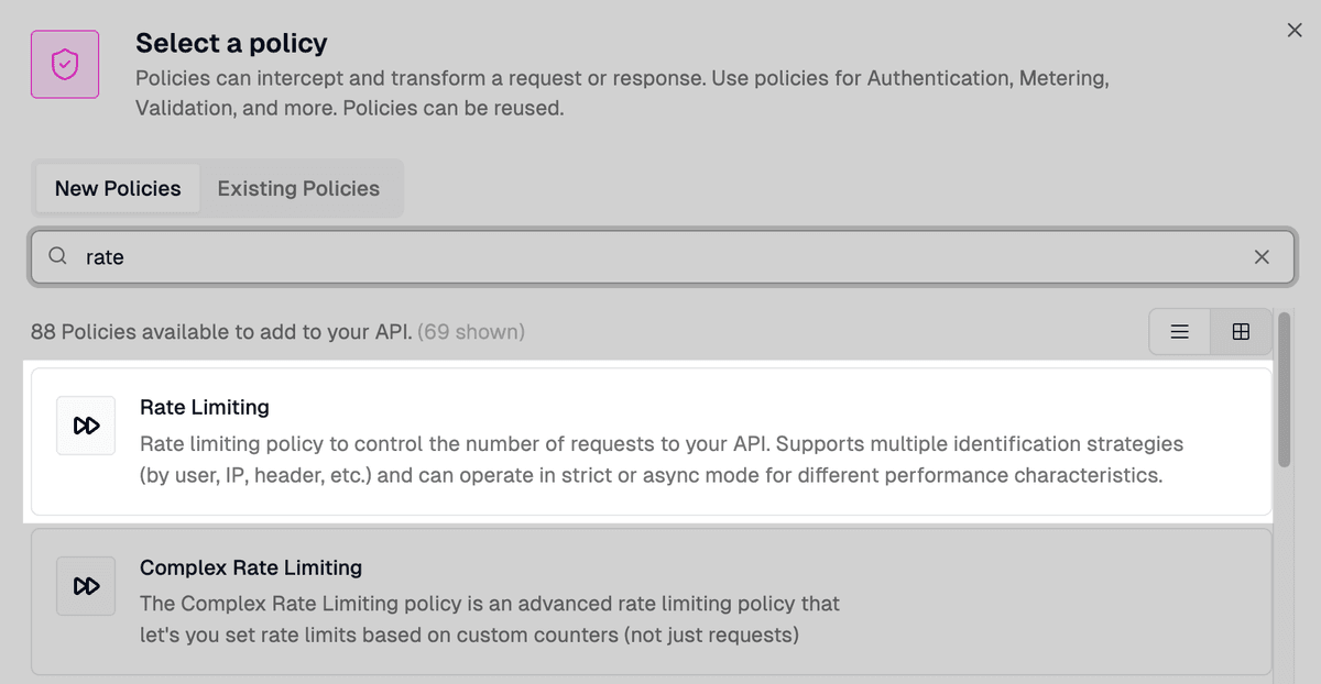 The Select a policy dialog in the Zuplo portal. The search field contains "rate" and the results show two policies. Rate Limiting is highlighted at the top, described as a policy to control the number of requests to your API with multiple identification strategies (by user, IP, header) and strict or async modes. Complex Rate Limiting sits below it, described as an advanced rate limiting policy that lets you set rate limits based on custom counters not just requests.