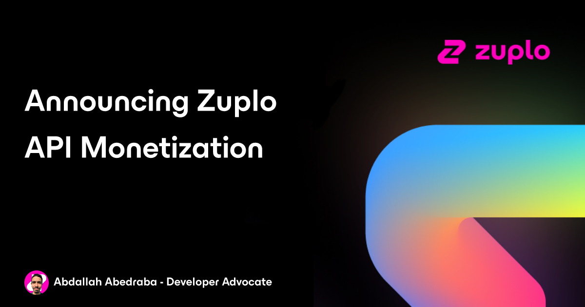 Announcing Zuplo's API Monetization