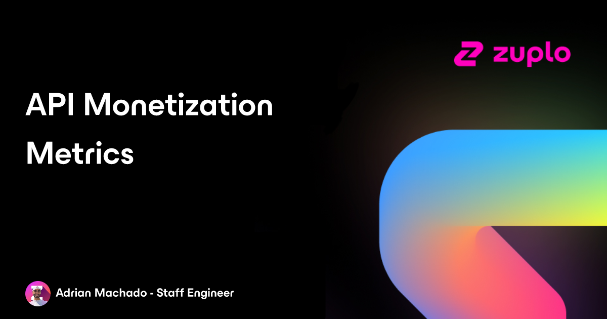 Top Metrics for API Monetization