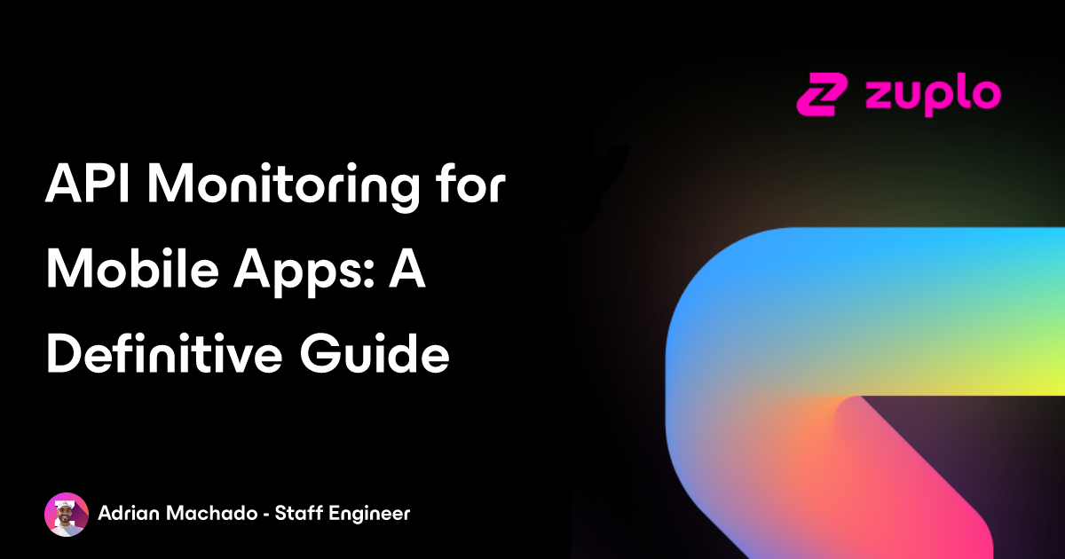 API Monitoring for Mobile Apps: Key Metrics for Developers