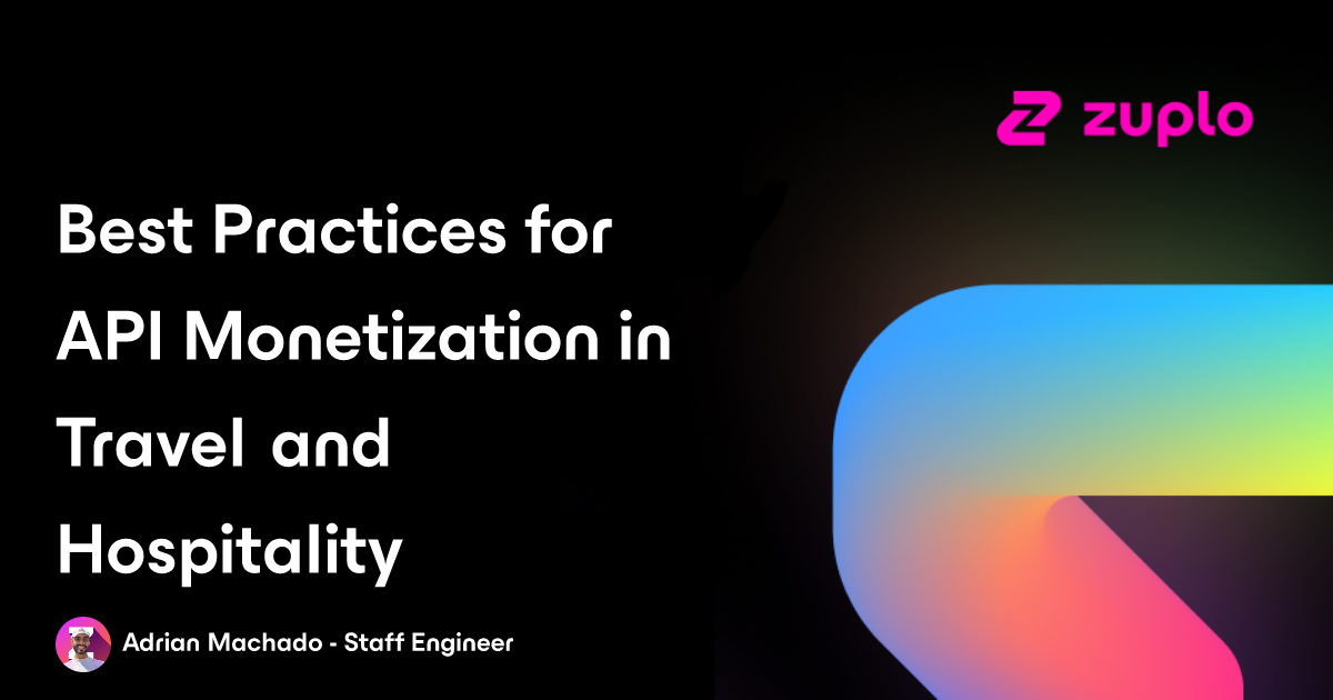 Best Practices for API Monetization in Travel and Hospitality