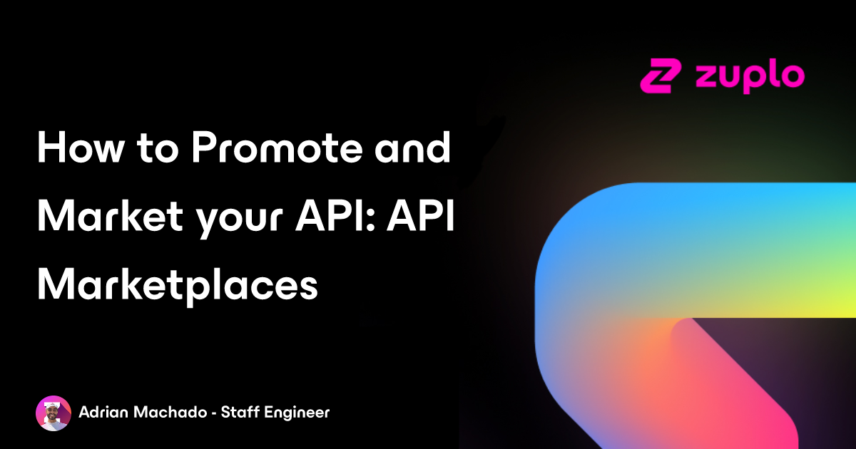 How to Promote and Market your API: API Marketplaces