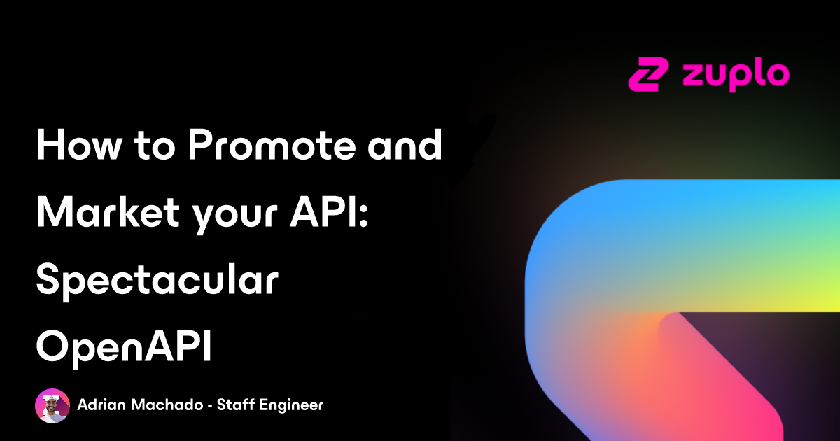 How to Promote and Market your API: SPECtacular OpenAPI