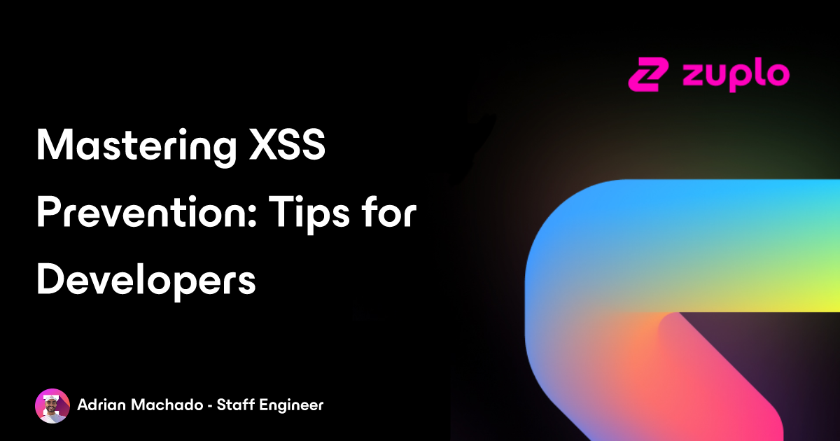 Mastering XSS Prevention: Tips for Developers