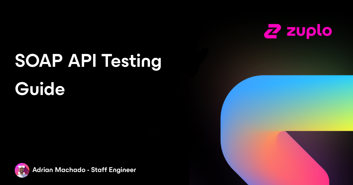 SOAP API Testing Guide