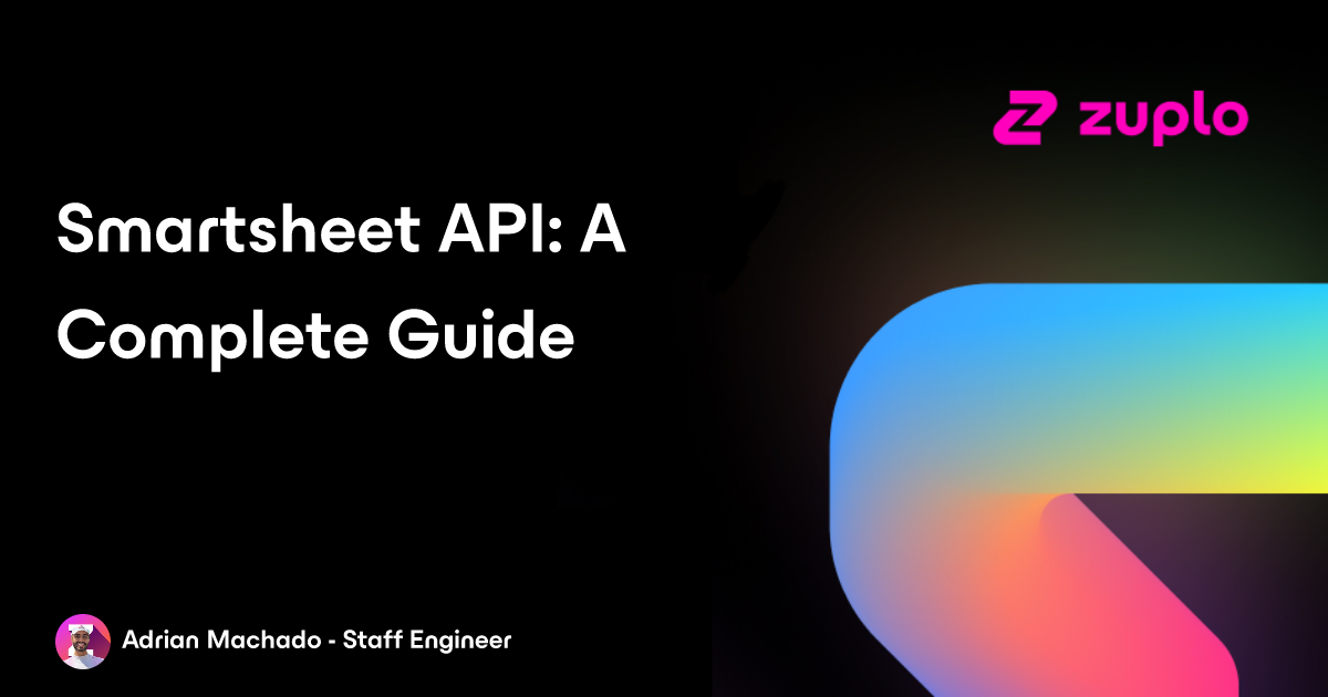 A Developer’s Guide to the Smartsheet API