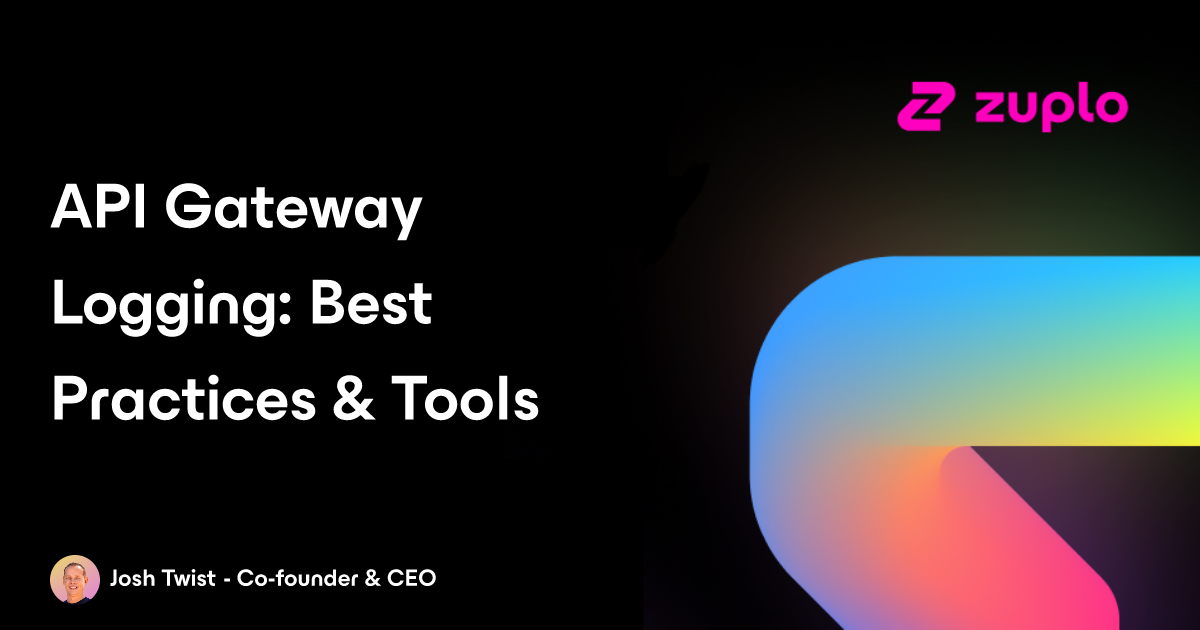 API Gateway Logging: Best Practices & Essential Tools