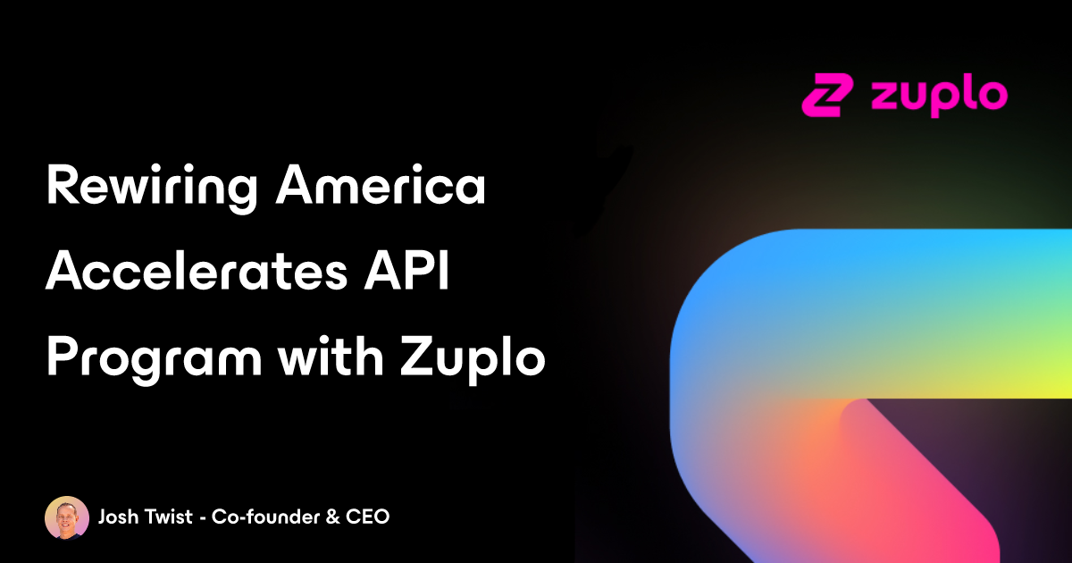 Rewiring America deploys Zuplo to accelerate their API program