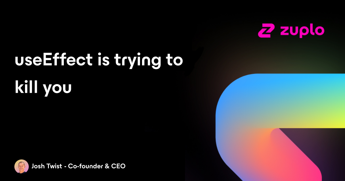 useEffect is trying to kill you