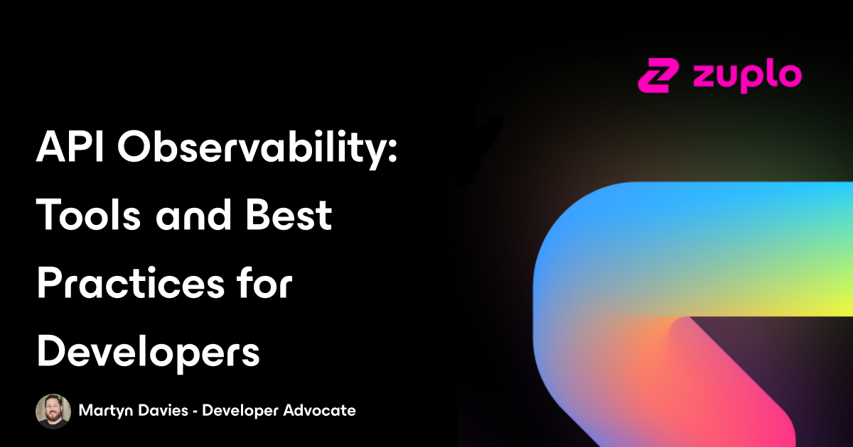 API Observability: Tools and Best Practices for Developers