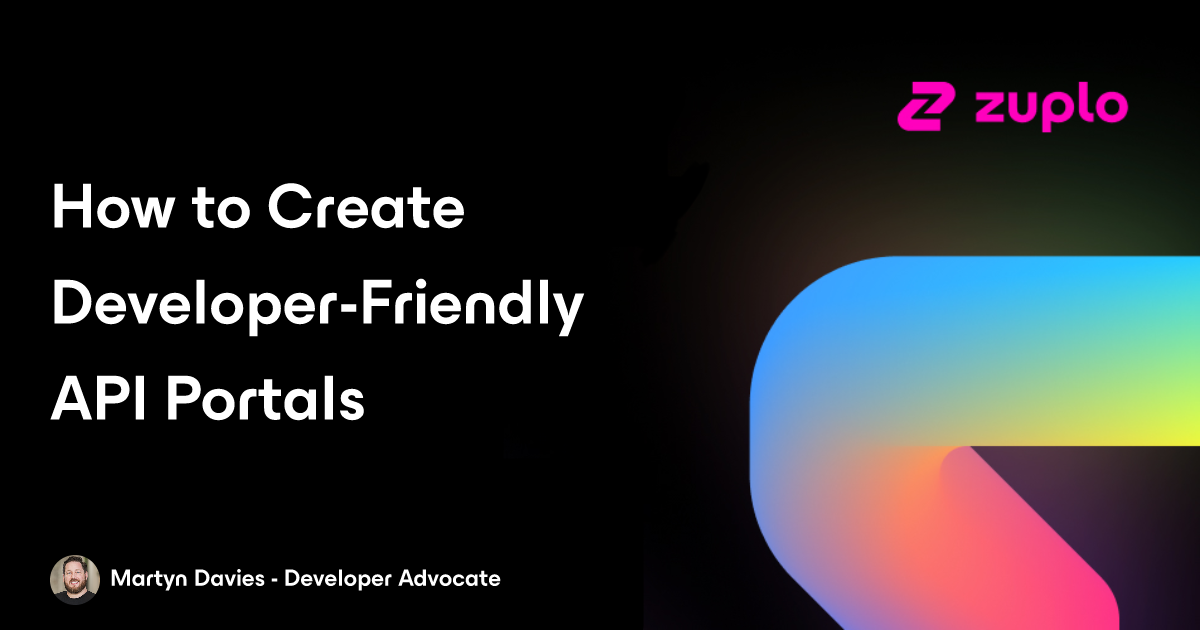 How to Create Developer-Friendly API Portals