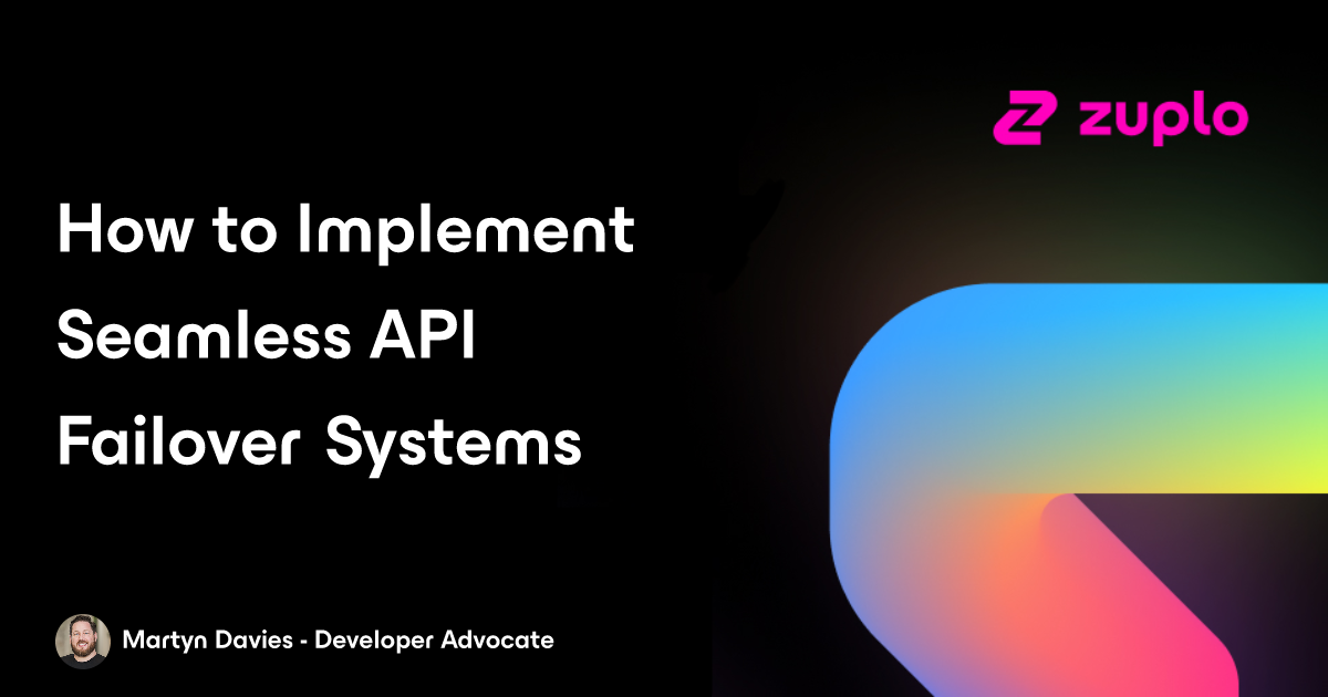 How to Implement Seamless API Failover Systems