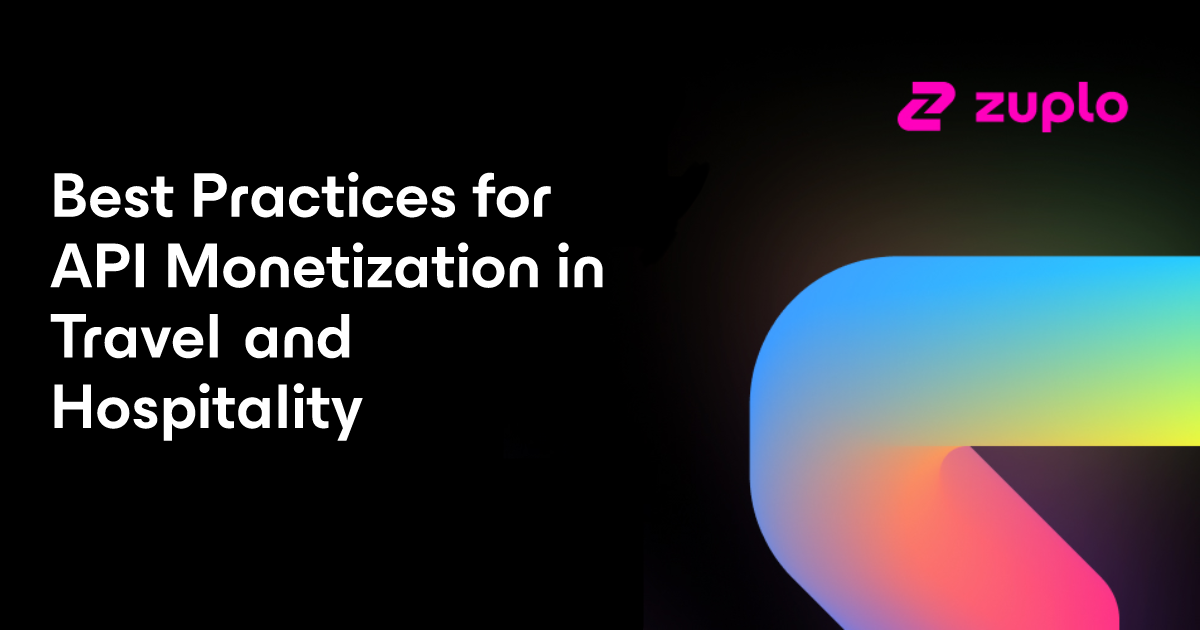 Best Practices for API Monetization in Travel and Hospitality